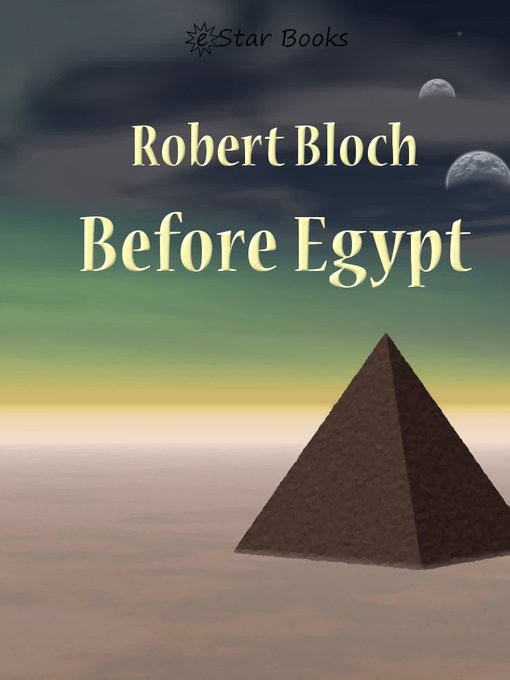 Title details for Before Egypt by Robert Bloch - Available